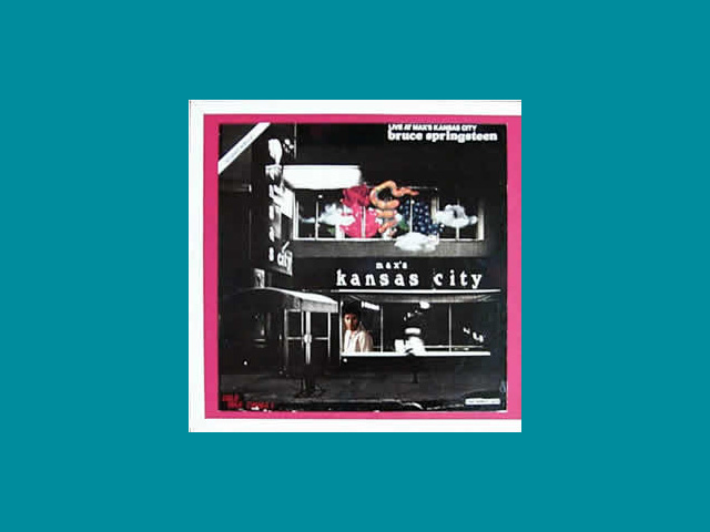 Bruce Springsteen - LIVE AT MAX'S KANSAS CITY